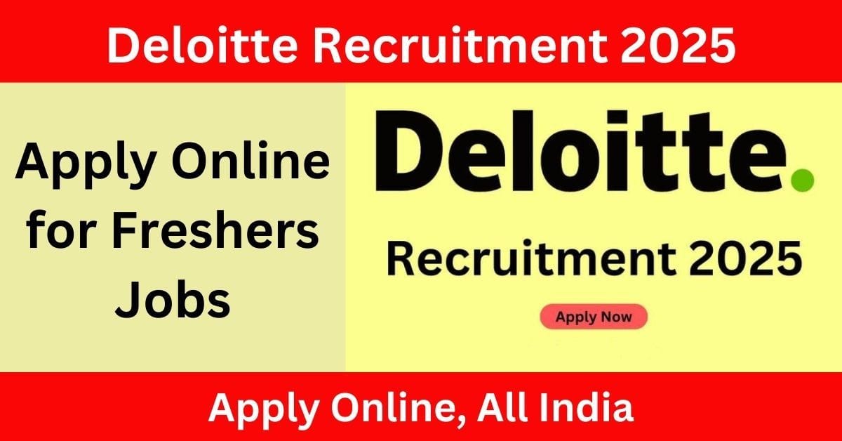 Deloitte Recruitment 2025