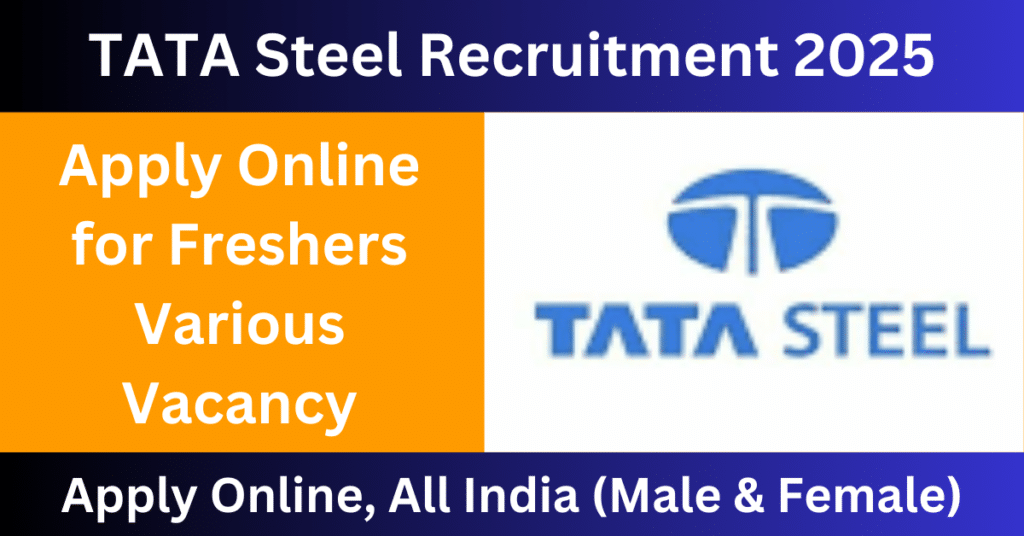 TATA Steel Recruitment 2025